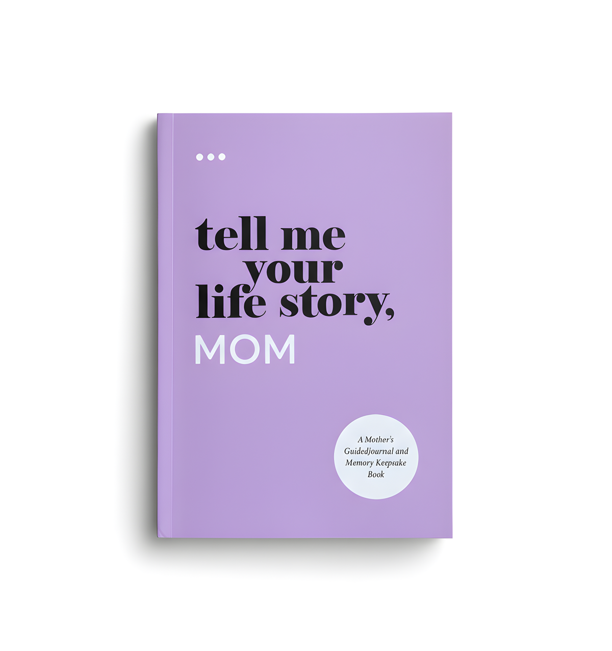 Tell Me Your Life Story™ – Guided Memory Journal for Loved Ones