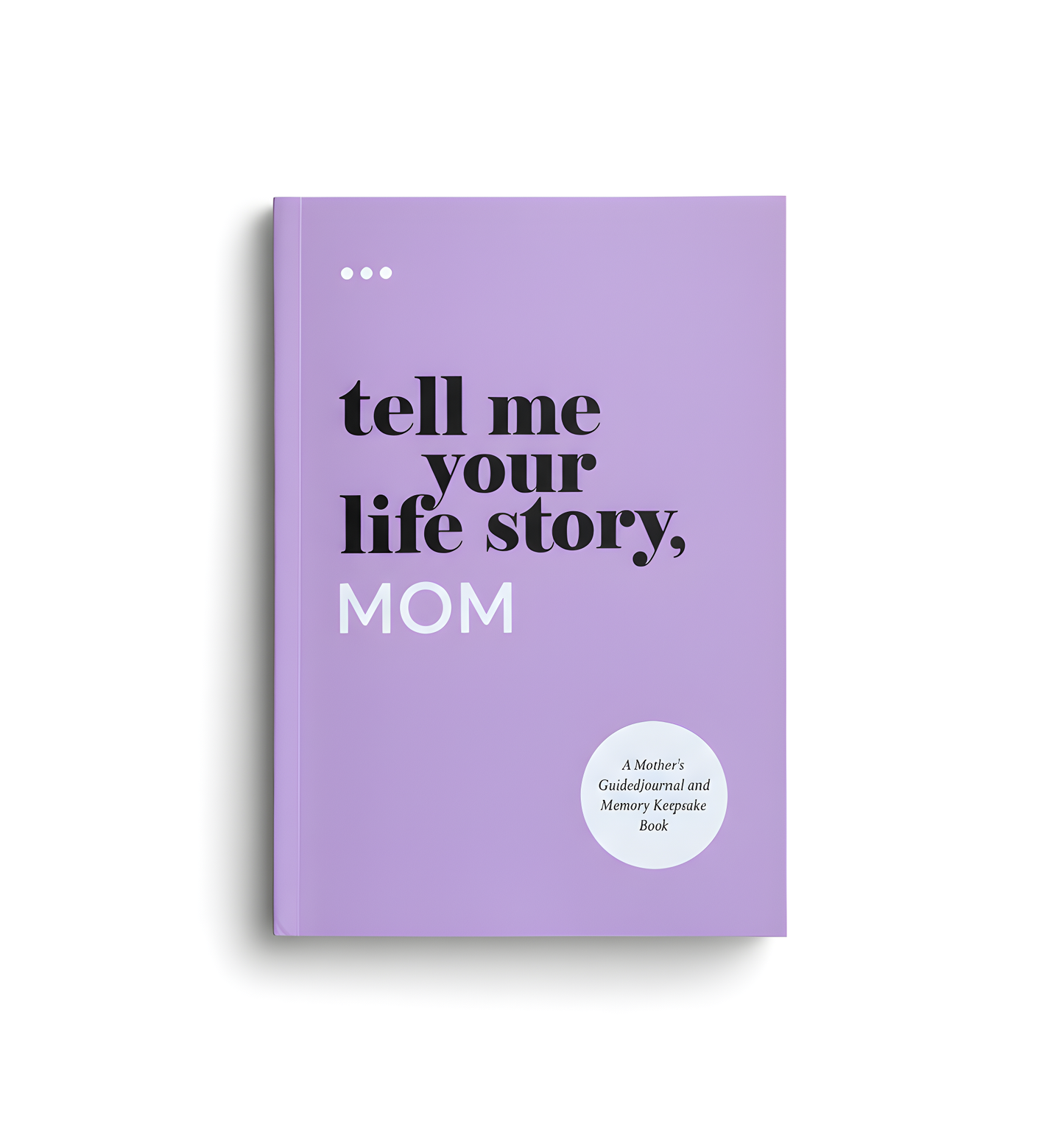 Tell Me Your Life Story™ – Guided Memory Journal for Loved Ones